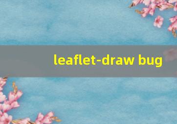 leaflet-draw bug